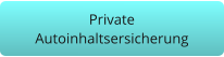 Private Autoinhaltsersicherung