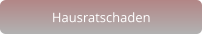 Hausratschaden